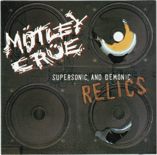 Mötley Crüe : Supersonic and Demonic Relics